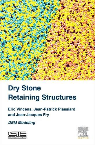 Dry Stone Retaining Structures: DEM Modeling