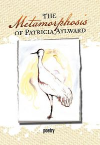 Cover image for The Metamorphosis of Patricia Aylward