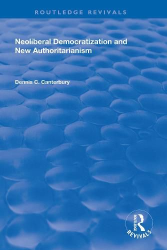 Cover image for Neoliberal Democratization and New Authoritarianism