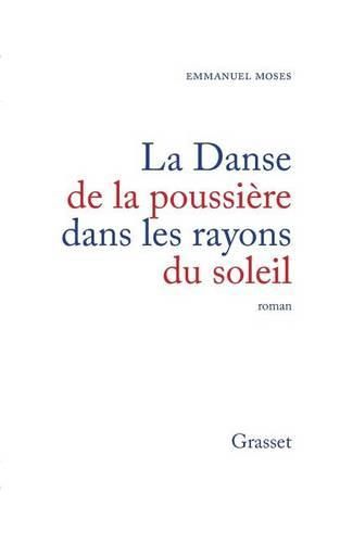 Cover image for Danse de la poussiere dans les rayons du soleil