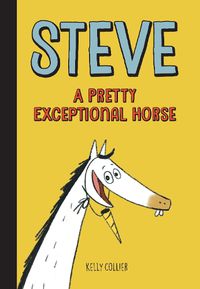 Cover image for Steve, A Pretty Exceptional Horse