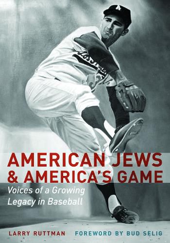 Cover image for American Jews and America's Game: Voices of a Growing Legacy in Baseball