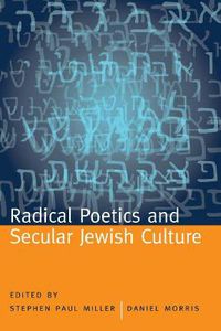 Cover image for Radical Poetics and Secular Jewish Culture