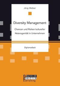 Cover image for Diversity Management: Chancen und Risiken kultureller Heterogenitat in Unternehmen