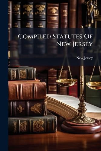 Cover image for Compiled Statutes of New Jersey: Index to Vols. 1-4...