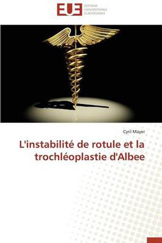 Cover image for L'Instabilit de Rotule Et La Trochl oplastie d'Albee