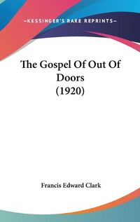 Cover image for The Gospel of Out of Doors (1920)