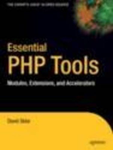 Cover image for Essential PHP Tools: Modules, Extensions, and Accelerators