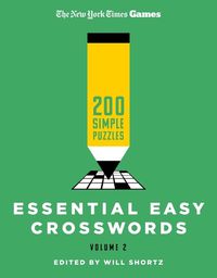 Cover image for New York Times Games Essential Easy Crosswords Volume 2