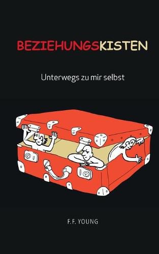 Cover image for Beziehungskisten: Unterwegs zu mir selbst