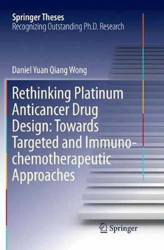 Cover image for Rethinking Platinum Anticancer Drug Design: Towards Targeted and Immuno-chemotherapeutic Approaches