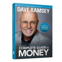 Cover image for Dave Ramsey's Complete Guide to Money: The Handbook of Financial Peace University