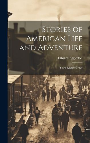 Stories of American Life and Adventure