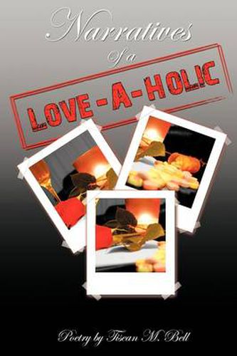 Cover image for Narratives of a Love-A-Holic