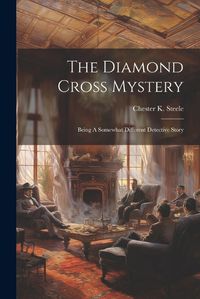 Cover image for The Diamond Cross Mystery