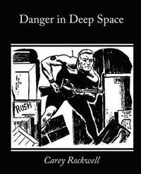 Cover image for Danger in Deep Space