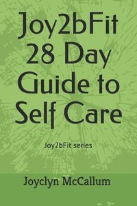 Cover image for 28 Day Guide to Self Care