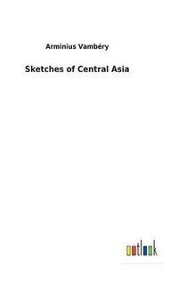 Cover image for Sketches of Central Asia