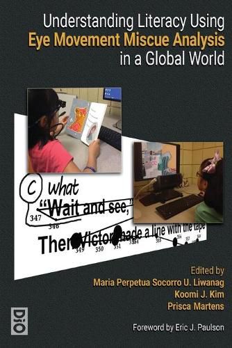 Cover image for Understanding Literacy Using Eye Movement Miscue Analysis in a Global World