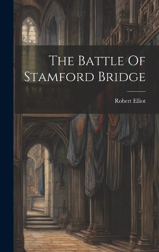 Cover image for The Battle Of Stamford Bridge