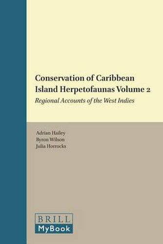 Cover image for Conservation of Caribbean Island Herpetofaunas Volume 2: Regional Accounts of the West Indies