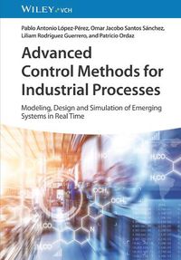 Cover image for Advanced Control Methods for Industrial Processes