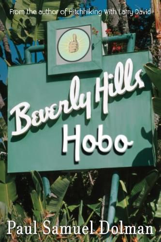 Cover image for Beverly Hills Hobo: A True Tale of Fame and Misfortune