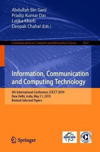 Cover image for Information, Communication and Computing Technology: 4th International Conference, ICICCT 2019, New Delhi, India, May 11, 2019, Revised Selected Papers