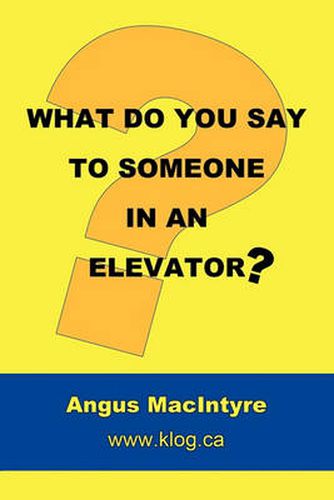 Cover image for What Do You Say to Someone in an Elevator?