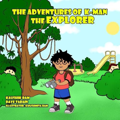 Cover image for The Adventures of K-MAN The Explorer