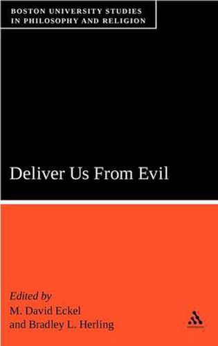 Deliver Us From Evil: Boston University Studies in Philosophy and Religion