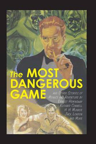 Cover image for The Most Dangerous Game and Other Stories of Menace and Adventure