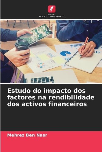 Cover image for Estudo do impacto dos factores na rendibilidade dos activos financeiros