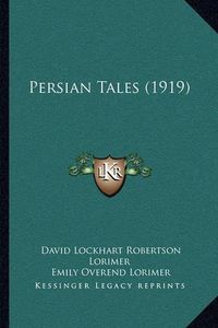 Cover image for Persian Tales (1919)