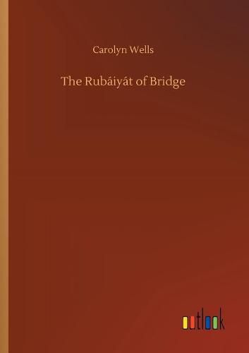 Cover image for The Rubaiyat of Bridge