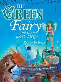 Cover image for The Green Fairy and the Lost Dog