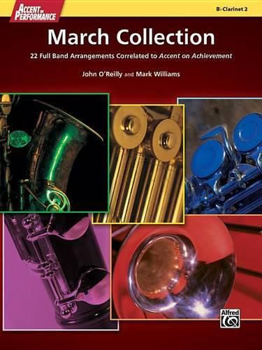 Cover image for Accent on Performance March Collection: 22 Full Band Arrangements Correlated to Accent on Achievement (Clarinet 2)