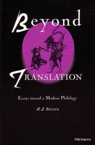 Cover image for Beyond Translation: Essays toward a Modern Philology