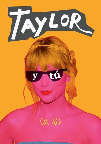Cover image for Taylor y tu