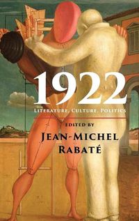 Cover image for 1922: Literature, Culture, Politics