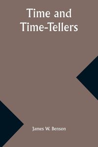Cover image for Time and Time-Tellers