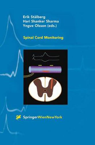 Spinal Cord Monitoring: Basic Principles, Regeneration, Pathophysiology, and Clinical Aspects