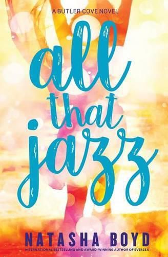 Cover image for All That Jazz: A Butler Cove Novel