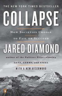 Cover image for Collapse: How Societies Choose to Fail or Succeed: Revised Edition