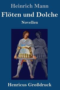 Cover image for Floeten und Dolche (Grossdruck): Novellen