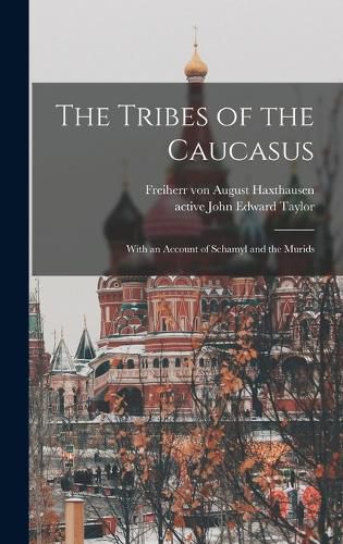 Cover image for The Tribes of the Caucasus