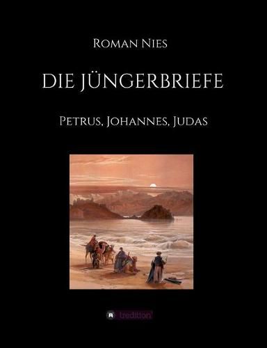 Cover image for Die Jungerbriefe: Petrus, Johannes, Judas