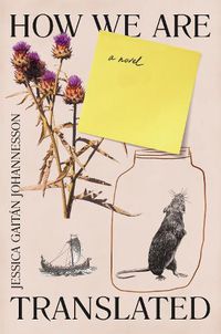 Cover image for How We Are Translated: a novel