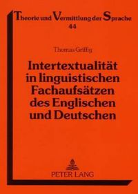 Cover image for Intertextualitaet in Linguistischen Fachaufsaetzen Des Englischen Und Deutschen