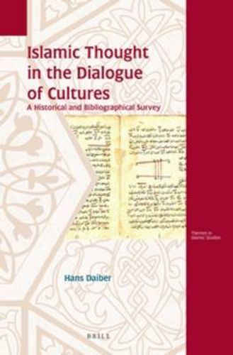 Cover image for Islamic Thought in the Dialogue of Cultures: A Historical and Bibliographical Survey